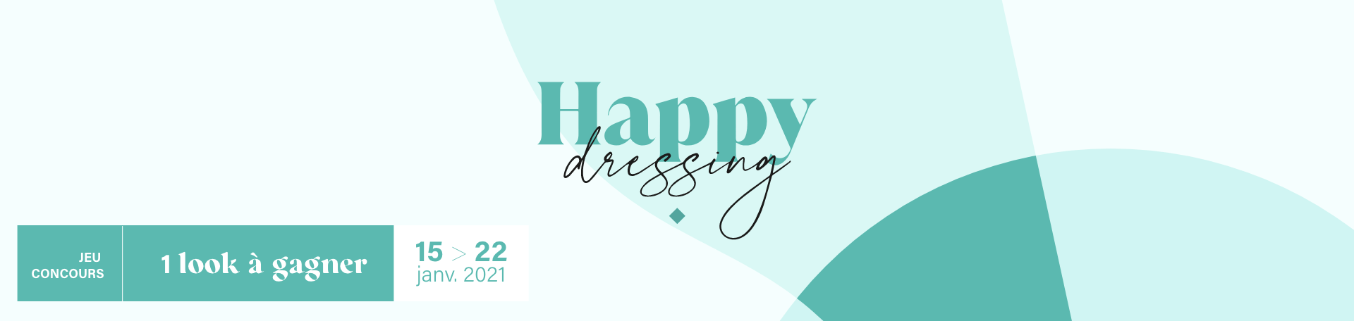 Jeu concours : Happy Dressing