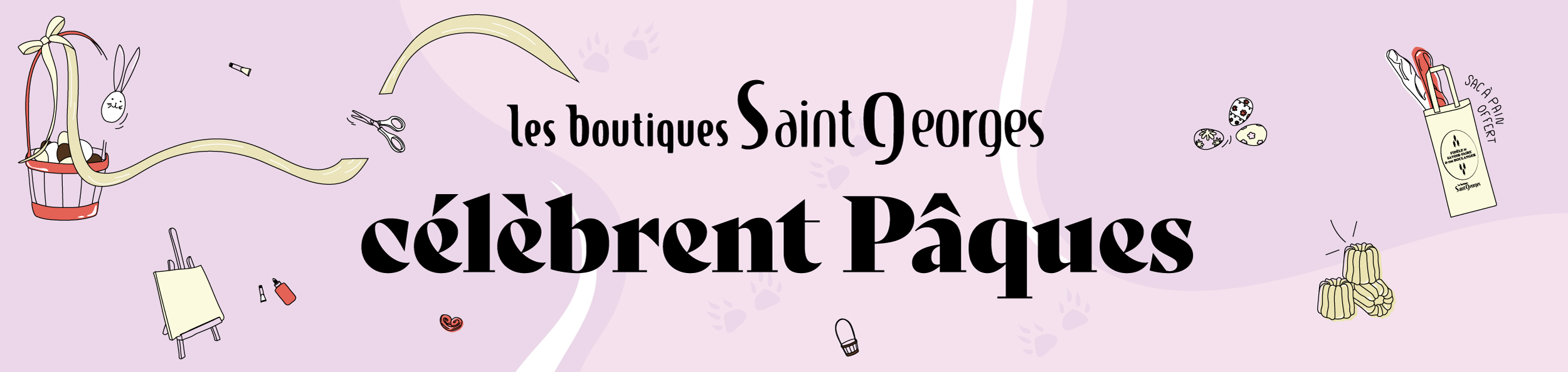 Les Boutiques Saint Georges célèbrent Pâques !