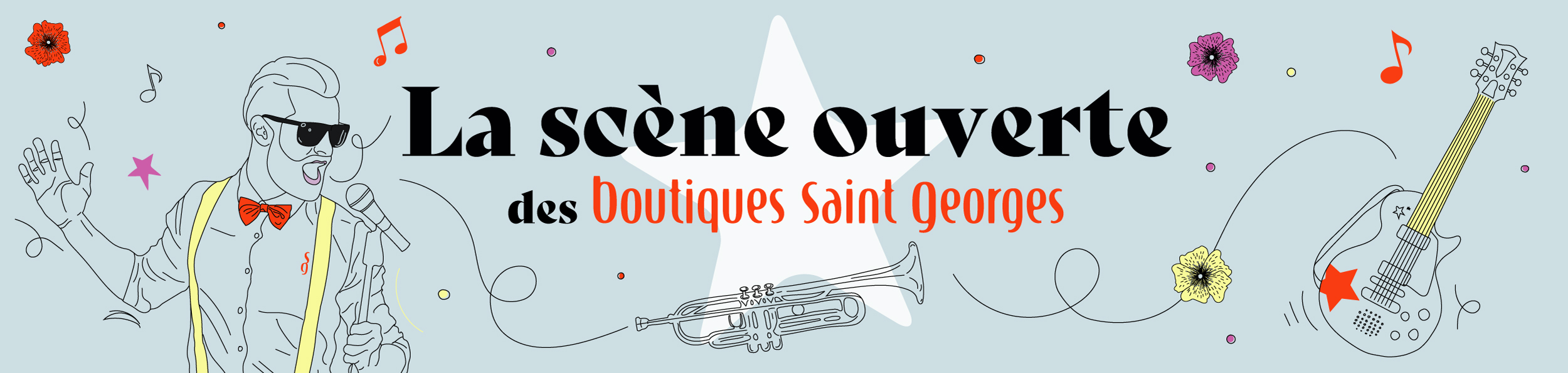 La scène ouverte des Boutiques Saint Georges