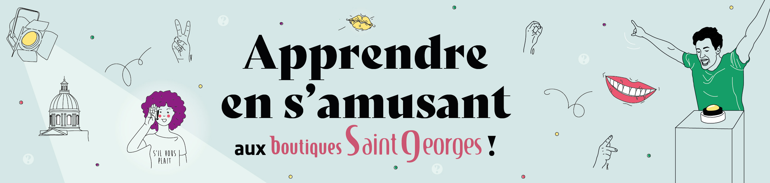 Un mois placé sous le signe de la découverte aux Boutiques Saint Georges !