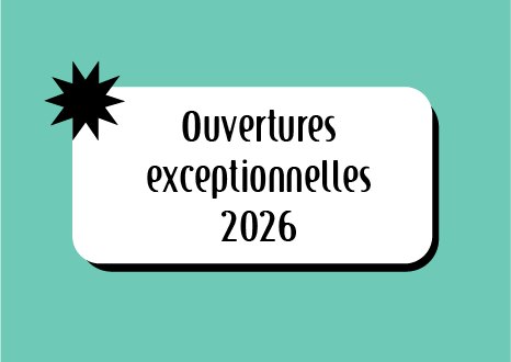 Ouvertures exceptionnelles 2026